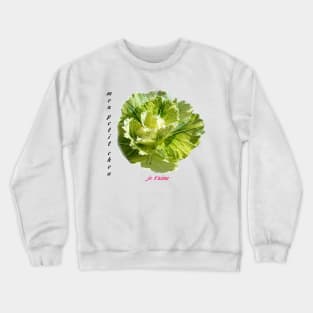 Je t'aime, mon petit chou Crewneck Sweatshirt